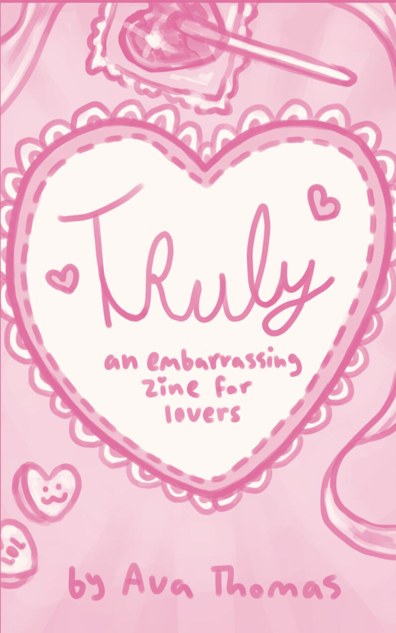 Truly- an embarrassing zine for lovers Cover