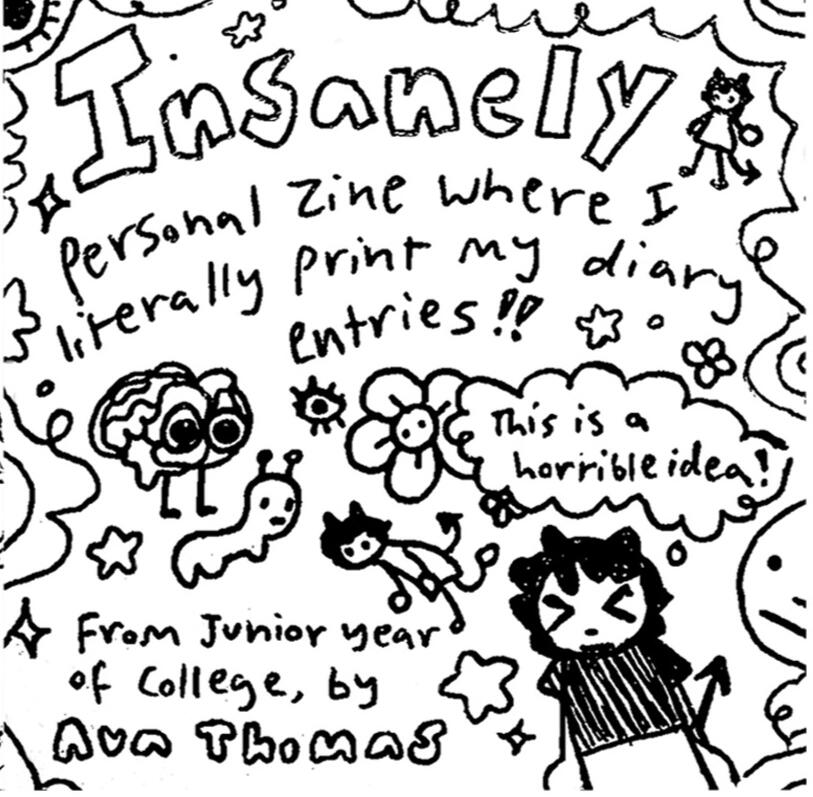 Insanely Personal Zine Where I Literally Print out my Journal Entries! Cover